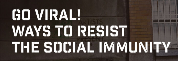 オンラインアートプロジェクト「Go Viral! Ways to Resist the Social Immunity（社会的免疫に抵抗する方法）」開催のお知らせのメイン画像